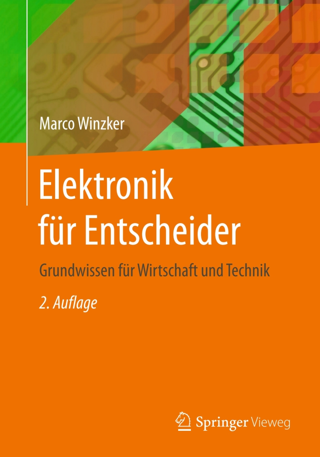 Elektronik für Entscheider Grundwissen für Wirtschaft und Technik 2nd Edition
