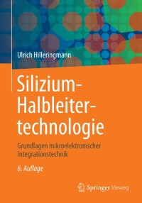 Cover image: Silizium-Halbleitertechnologie 6th edition 9783834813350