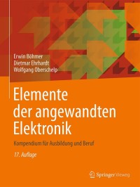 Imagen de portada: Elemente der angewandten Elektronik 17th edition 9783834814968