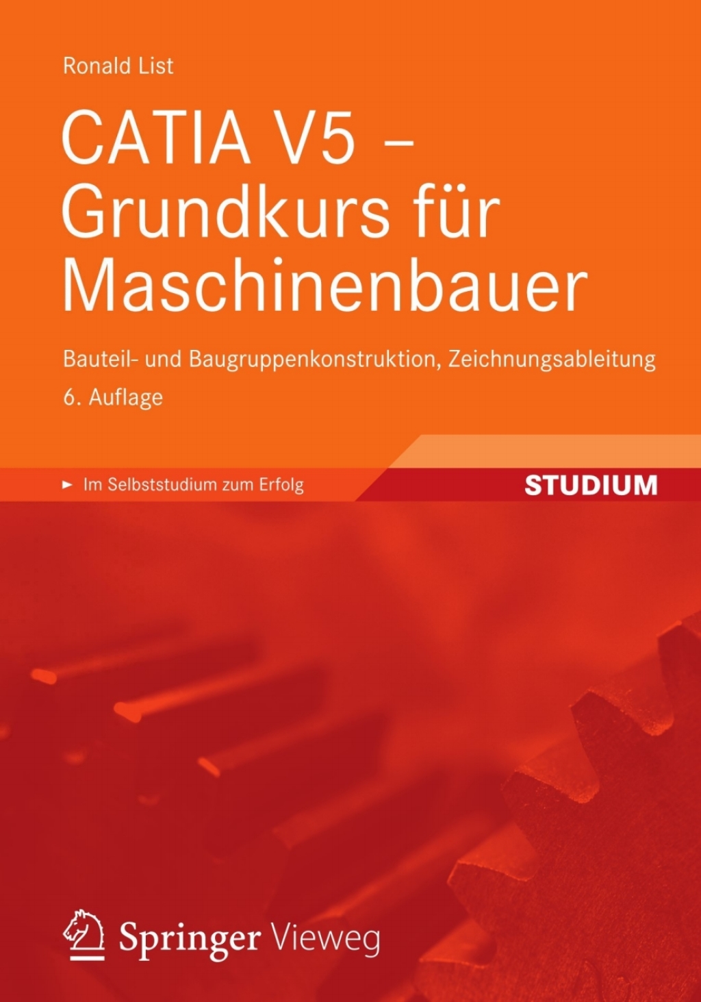 CATIA V5 – Grundkurs für Maschinenbauer Bauteil- und Baugruppenkonstruktion, Zeichnungsableitung 6th Edition