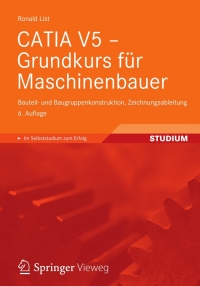 صورة الغلاف: CATIA V5 - Grundkurs für Maschinenbauer 6th edition 9783834815910