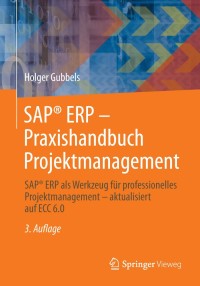 Cover image: SAP® ERP - Praxishandbuch Projektmanagement 3rd edition 9783834816818