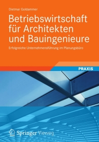 Cover image: Betriebswirtschaft für Architekten und Bauingenieure 9783834817488