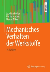 Immagine di copertina: Mechanisches Verhalten der Werkstoffe 4th edition 9783834818188