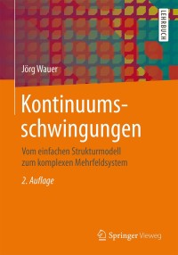 Cover image: Kontinuumsschwingungen 2nd edition 9783834818195