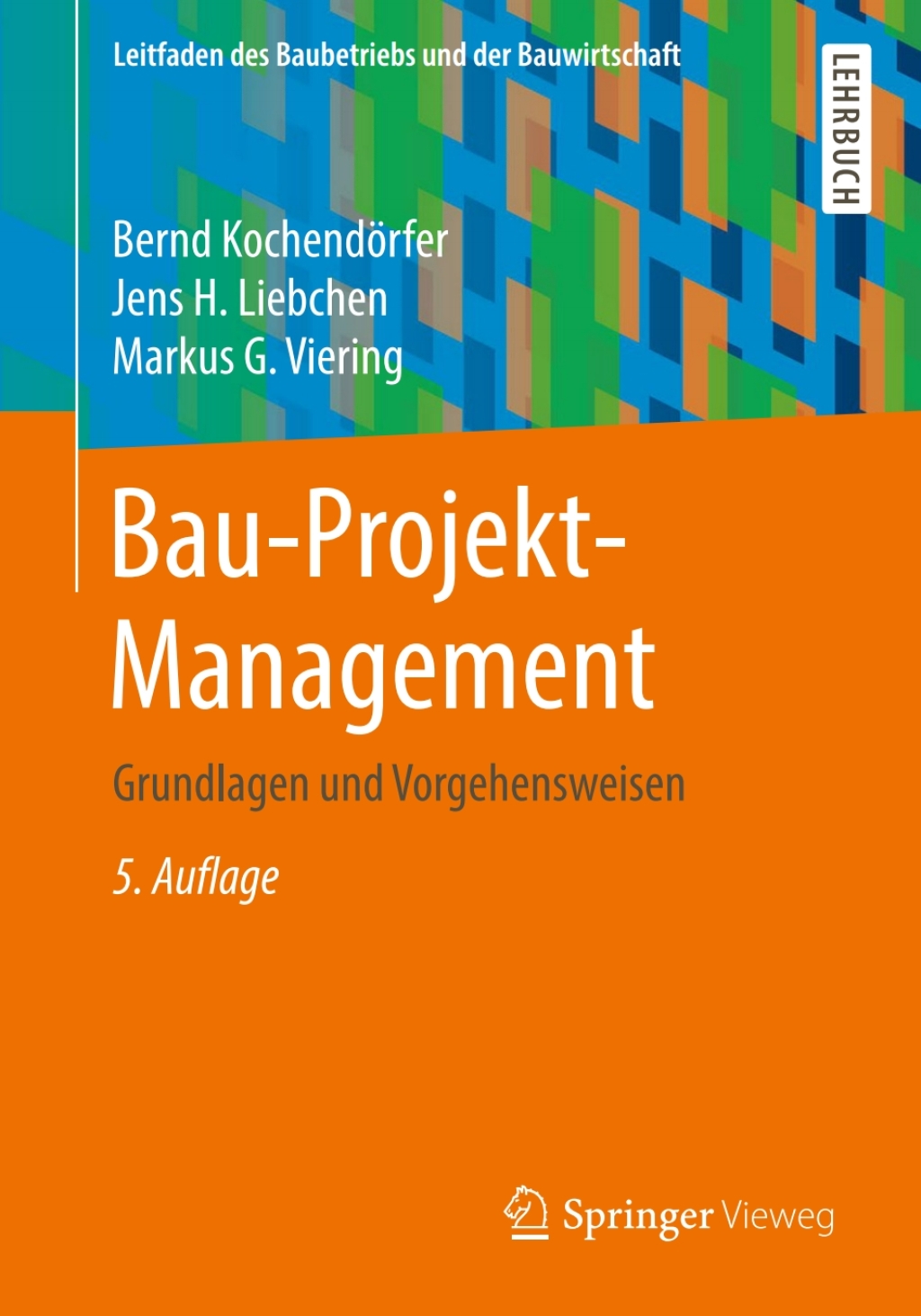 Bau-Projekt-Management Grundlagen und Vorgehensweisen 5th Edition