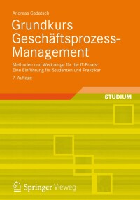 Cover image: Grundkurs Geschäftsprozess-Management 7th edition 9783834824271