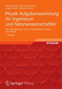 Imagen de portada: Physik Aufgabensammlung für Ingenieure und Naturwissenschaftler 2nd edition 9783834824530