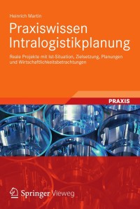 Cover image: Praxiswissen Intralogistikplanung 9783834824578