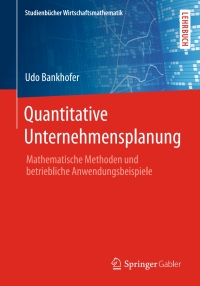 表紙画像: Quantitative Unternehmensplanung 9783834824653