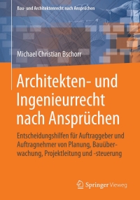 Cover image: Architekten- und Ingenieurrecht nach Ansprüchen 9783834824868