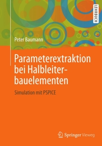 Cover image: Parameterextraktion bei Halbleiterbauelementen 9783834824943
