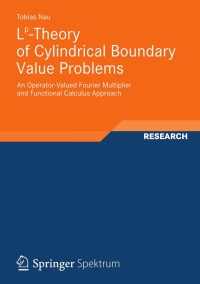 Imagen de portada: Lp-Theory of Cylindrical Boundary Value Problems 9783834825049