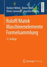 Cover image: Roloff/Matek Maschinenelemente Formelsammlung 11th edition 9783834825162