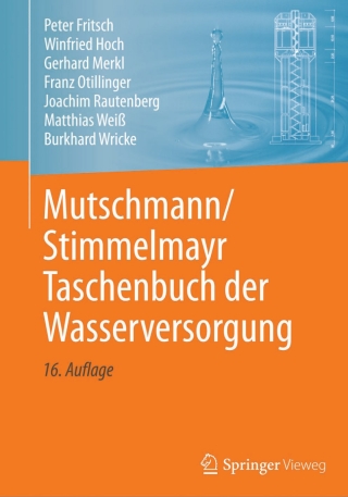表紙画像: Mutschmann/Stimmelmayr Taschenbuch der Wasserversorgung 16th edition 9783834825605