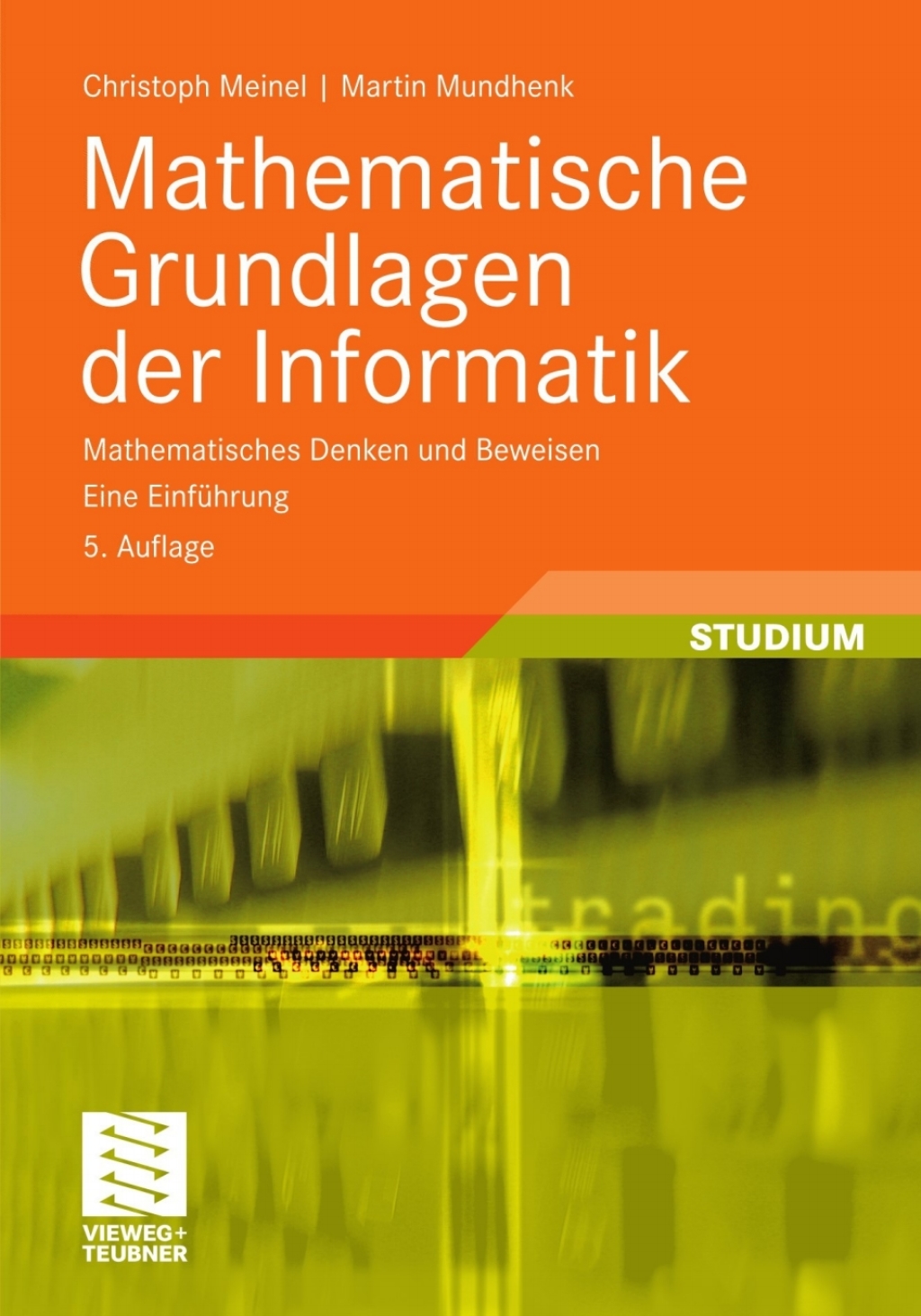 Mathematische Grundlagen der Informatik Mathematisches Denken und Beweisen. Eine Einführung 5th Edition