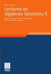 Imagen de portada: Lectures on Algebraic Geometry II 9783834804327
