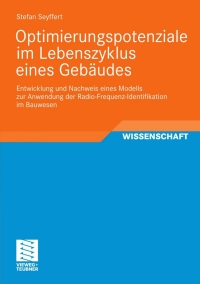 Imagen de portada: Optimierungspotenziale im Lebenszyklus eines Gebäudes 9783834816399