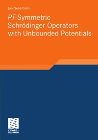 Imagen de portada: PT-Symmetric Schrödinger Operators with Unbounded Potentials 9783834817624