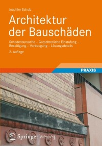 Imagen de portada: Architektur der Bauschäden 2nd edition 9783834814708