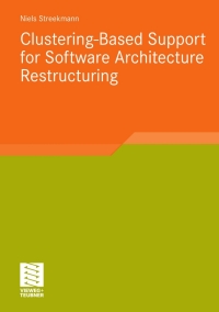 Imagen de portada: Clustering-Based Support for Software Architecture Restructuring 9783834819536