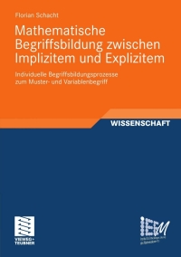 Cover image: Mathematische Begriffsbildung zwischen Implizitem und Explizitem 9783834819673