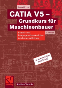 Cover image: CATIA V5 - Grundkurs für Maschinenbauer 2nd edition 9783834801760