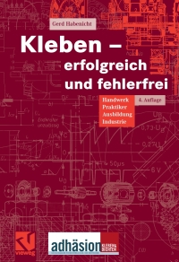 Cover image: Kleben - erfolgreich und fehlerfrei 4th edition 9783834800190