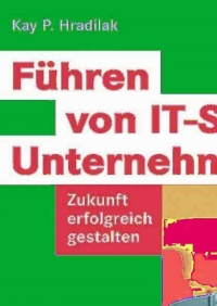 Immagine di copertina: Führen von IT-Service-Unternehmen 9783834802606