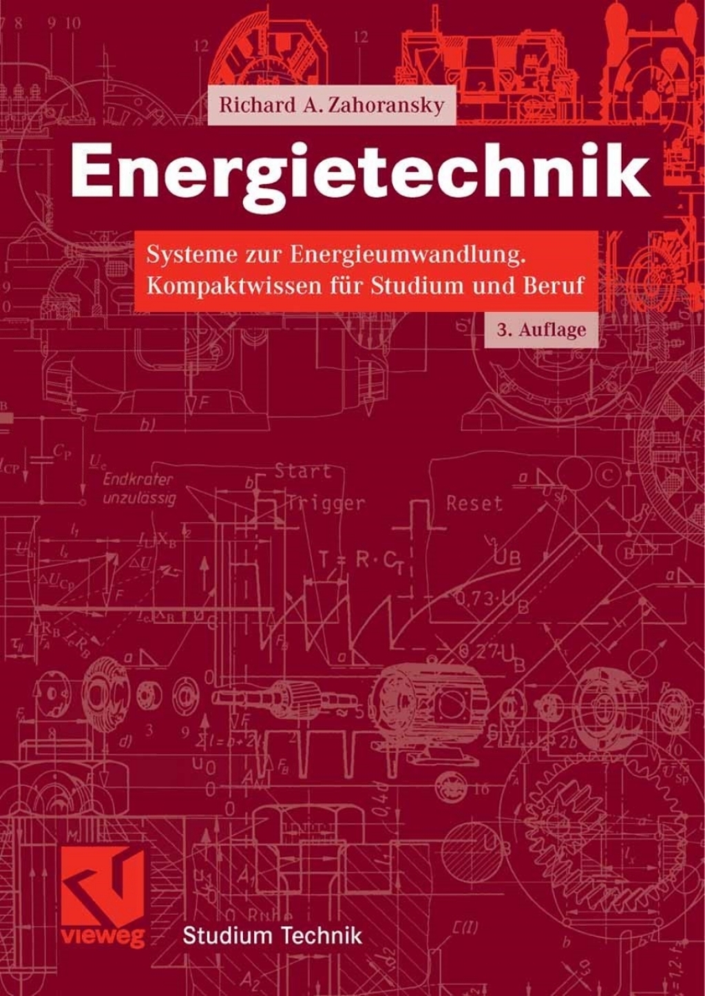 Energietechnik Systeme zur Energieumwandlung. Kompaktwissen für Studium und Beruf 3rd Edition