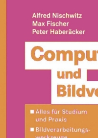 Titelbild: Computergrafik und Bildverarbeitung 2nd edition 9783834801869