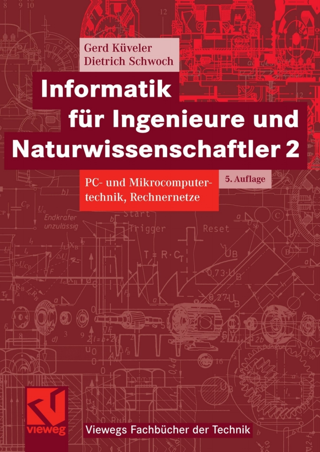 Informatik für Ingenieure und Naturwissenschaftler 2 PC- und Mikrocomputertechnik, Rechnernetze 5th Edition