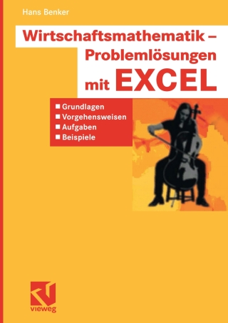 Cover image: Wirtschaftsmathematik - Problemlösungen mit EXCEL 9783834800718