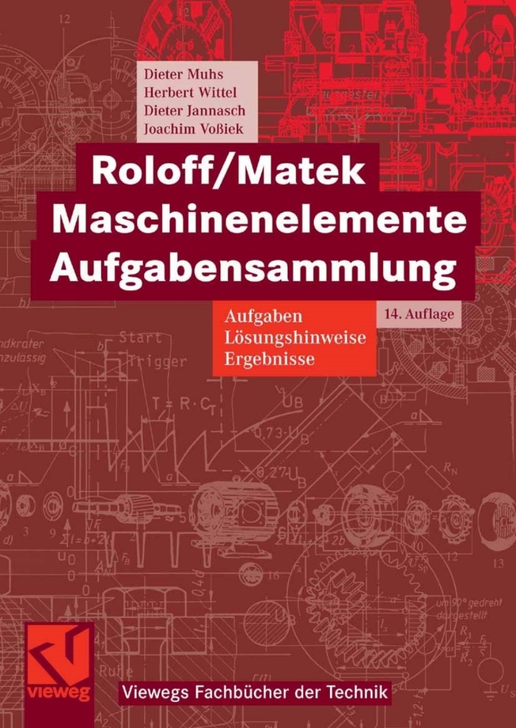 Roloff/Matek Maschinenelemente Aufgabensammlung Aufgaben, Lösungshinweise, Ergebnisse 14th Edition