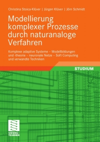 表紙画像: Modellierung komplexer Prozesse durch naturanaloge Verfahren 9783834804006