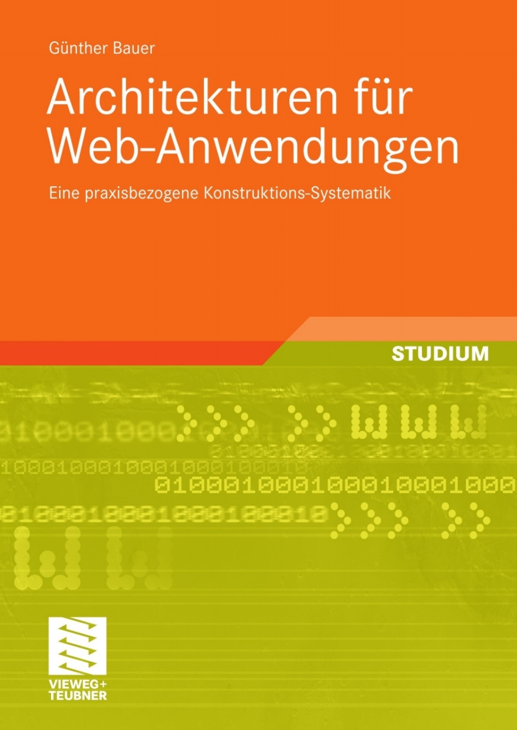 Architekturen für Web-Anwendungen Eine praxisbezogene Konstruktions-Systematik
