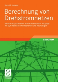 表紙画像: Berechnung von Drehstromnetzen 9783834806178