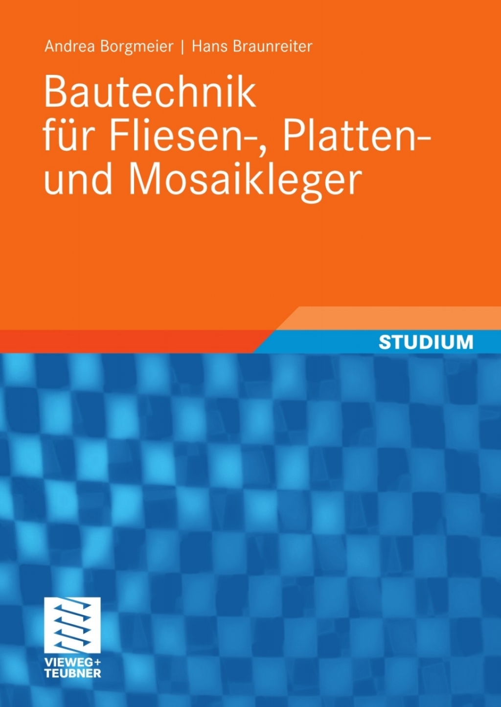 Bautechnik für Fliesen-, Platten- und Mosaikleger