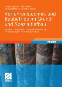 صورة الغلاف: Verfahrenstechnik und Baubetrieb im Grund- und Spezialtiefbau 9783519003892