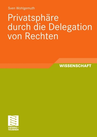 Imagen de portada: Privatsphäre durch die Delegation von Rechten 9783834807212