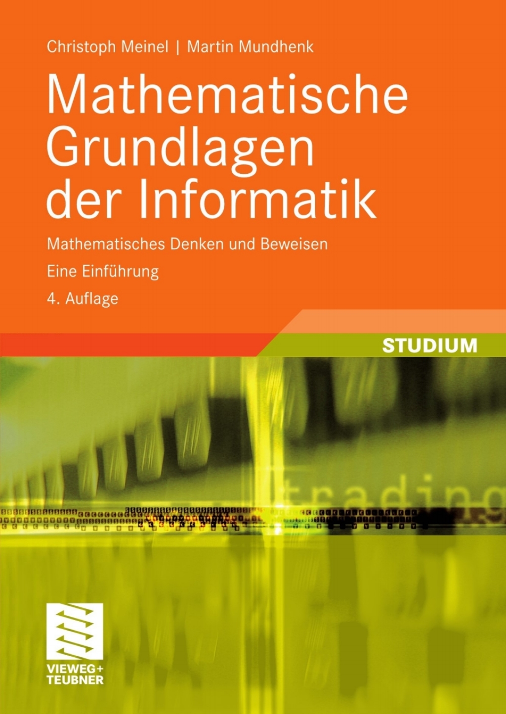 Mathematische Grundlagen der Informatik Mathematisches Denken und Beweisen. Eine Einführung 4th Edition