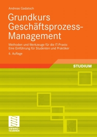 Titelbild: Grundkurs Geschäftsprozess-Management 6th edition 9783834807625