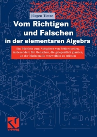 Cover image: Vom Richtigen und Falschen in der elementaren Algebra 9783834804013