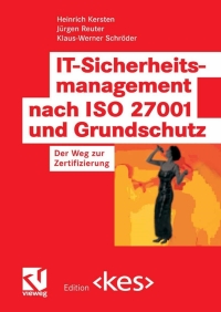 表紙画像: IT-Sicherheitsmanagement nach ISO 27001 und Grundschutz 9783834801784