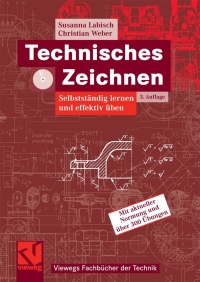 表紙画像: Technisches Zeichnen 3rd edition 9783834803122