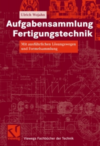 Cover image: Aufgabensammlung Fertigungstechnik 9783834802286
