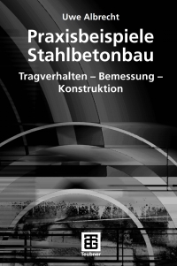 Omslagafbeelding: Praxisbeispiele Stahlbetonbau 9783519005292