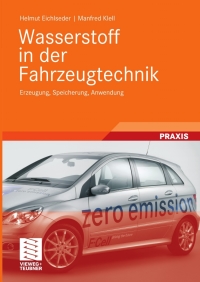 Imagen de portada: Wasserstoff in der Fahrzeugtechnik 9783834804785