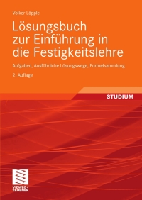 Imagen de portada: Lösungsbuch zur Einführung in die Festigkeitslehre 2nd edition 9783834804525