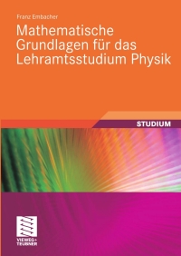 Cover image: Mathematische Grundlagen für das Lehramtsstudium Physik 9783834806192